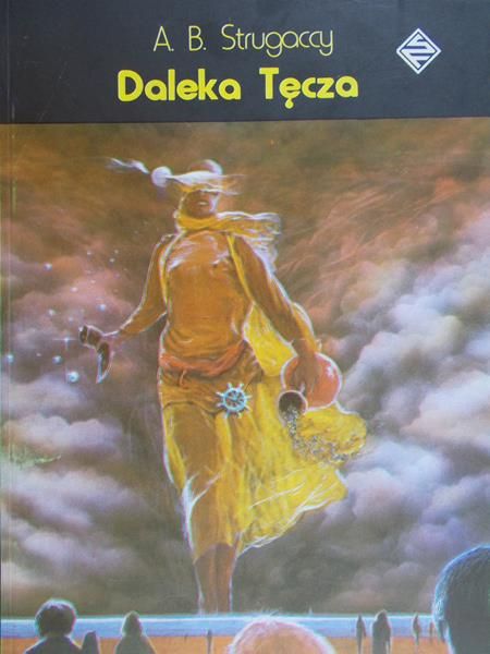 Strugaccy A. B. - Daleka Tęcza