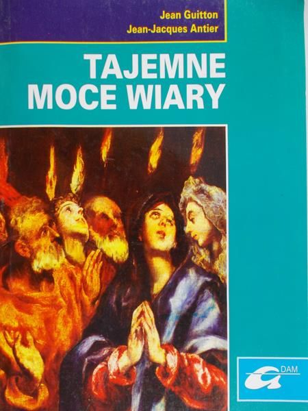 Guitton Jean - Tajemne moce wiary