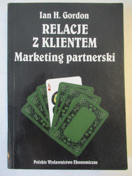 Gordon Ian - Relacje z klientem. Marketing partnerski