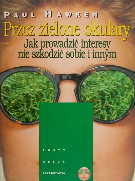 Hawken Paul - Przez zielone okulary