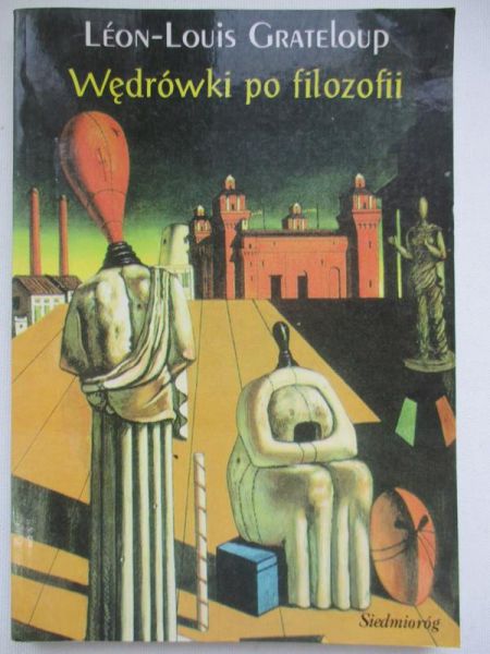 Grateloup Leon-Louis - Wędrówki po filozofii