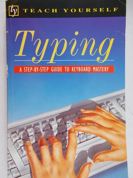 Typing. A step-by-step guide to keyboard mastery