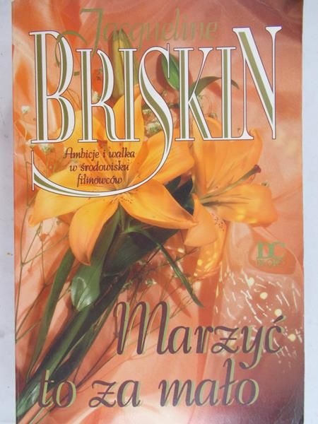 Briskin Jacqueline - Marzyć to za mało