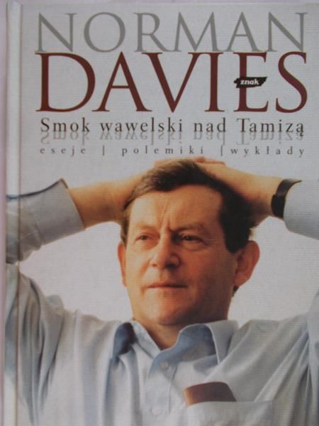 Davies Norman - Smok wawelski nad Tamizą