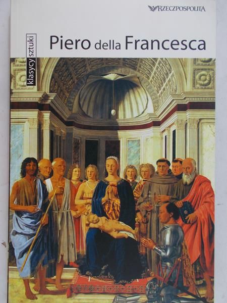 Zuffi Stafan - Piero della Francesca,Klasycy sztuki