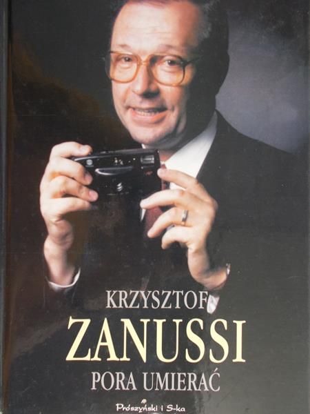 Zanussi Krzysztof - Pora umierać