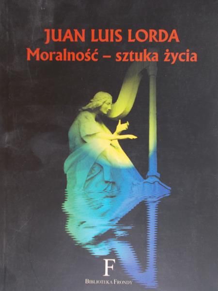 Lorda Juan Luis - Moralność - sztuka życia