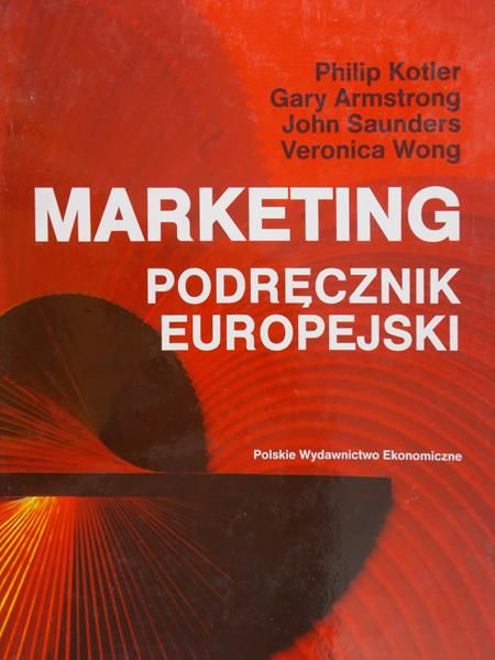 Kotler Philip - Marketing. Podręcznik europejski