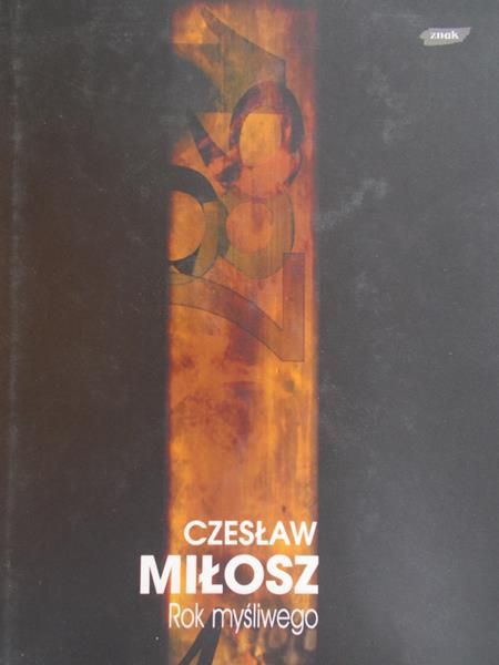 Miłosz Czesław - Rok myśliwego