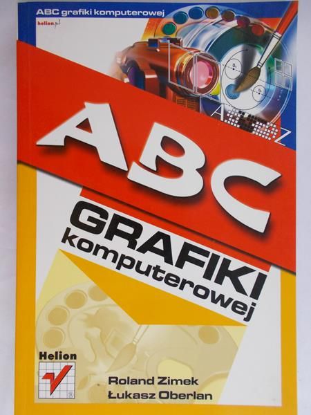 Zimek Roland - ABC Grafiki komputerowej