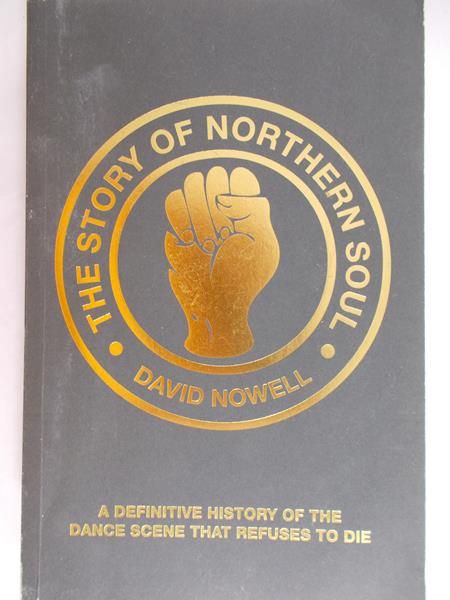 Nowell David - The story of northern soul