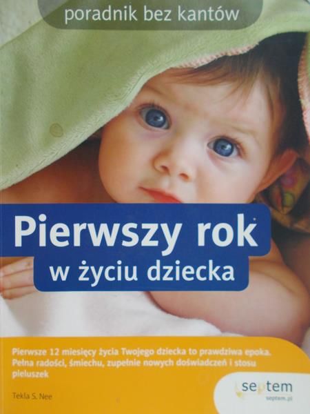 Nee Tekla S. - Pierwszy rok w życiu dziecka