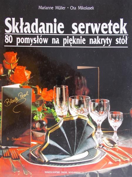 Muller Marianne - Składanie serwetek. 80 pomysłów na pięknie nakryty stół