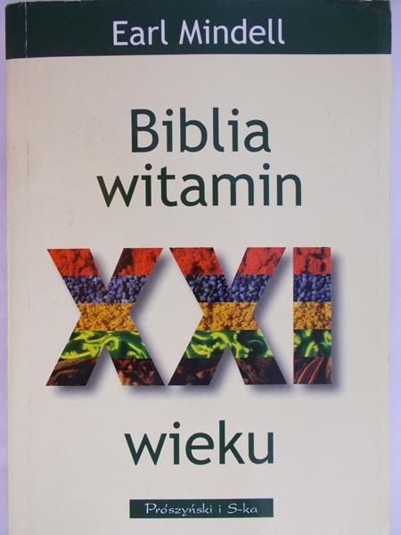 Mindell Earl - Biblia witamin XXI wieku