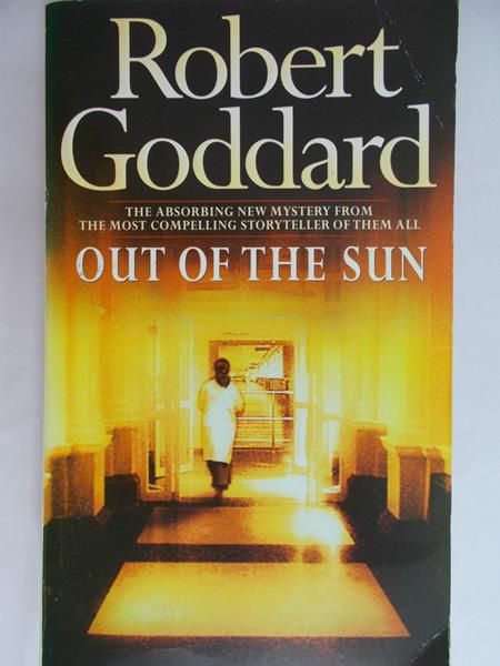 Goddard Robert - Out of the sun