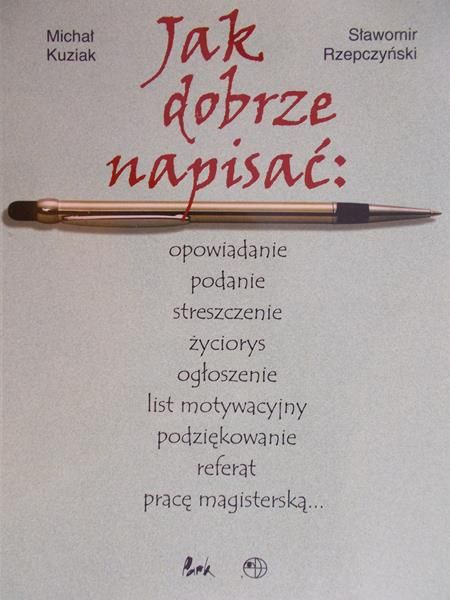 Kuziak Michał - Jak dobrze napisać