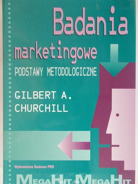 Churchill Gilbert A. - Badania marketingowe: podstawy metodologiczne