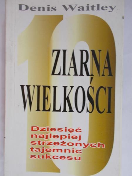 Waitley Denis - Ziarna wielkości