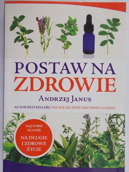 Janus Andrzej - Postaw na zdrowie