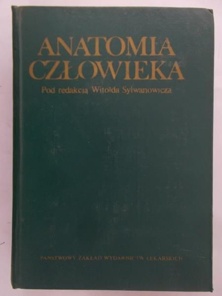 Sylwanowicz Witold (red.) - Anatomia człowieka
