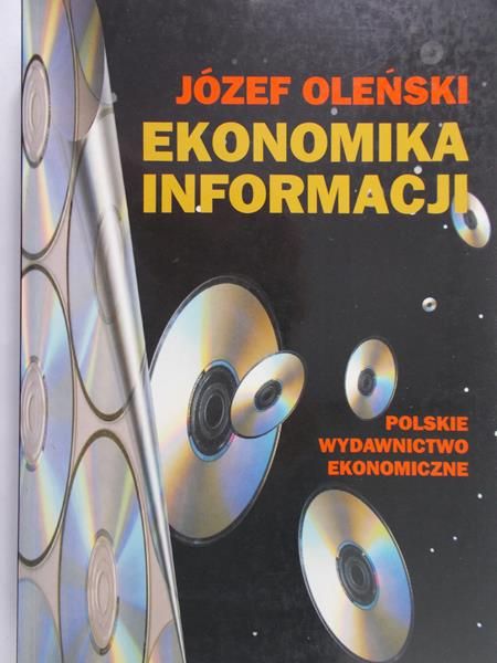 Oleński Józef - Ekonomika informacji. Podstawy