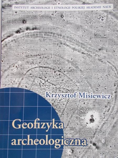 Misiewicz Krzysztof - Geofizyka archelogogiczna