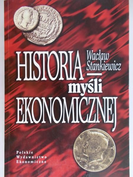 Stankiewicz Wacław - Historia myśli ekonomicznej