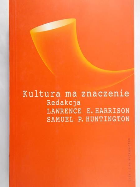 Harrison Lawrence E. (red.) - Kultura ma znaczenie