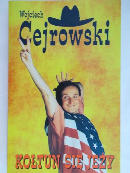 Cejrowski Wojciech - Kołtun się jeży
