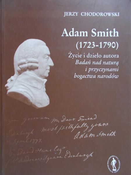 Chodorowski Jerzy - Adam Smith (1723-1790)