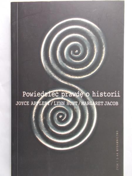 Appleby Joyce - Powiedzieć prawdę o historii