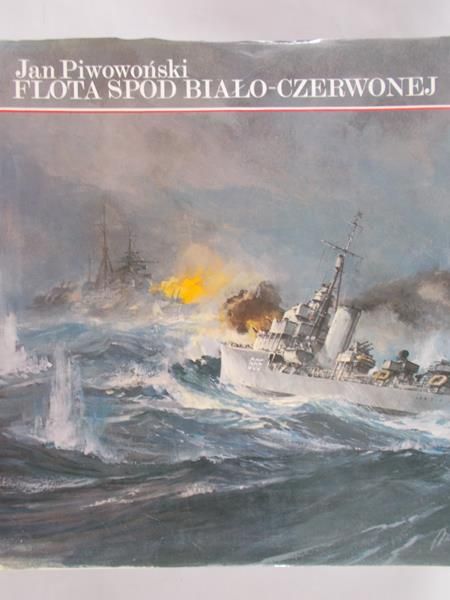 Piwowoński Jan - Flota spod biało-czerwonej