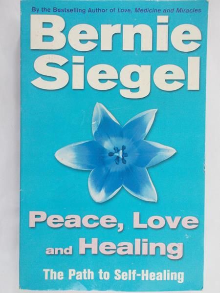 Siegel Bernie - Peace, Love and Healing