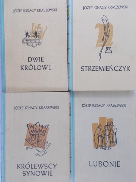 Kraszewski Józef Ignacy - Strzemieńczyk / Lubonie / Królewscy synowie / Dwie królowe