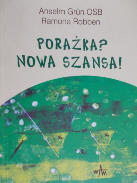 Grun Anselm - Porażka? Nowa szansa!