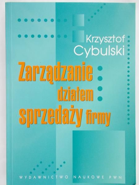 Cybulski Krzysztof - Zarządzanie działem sprzedaży firmy