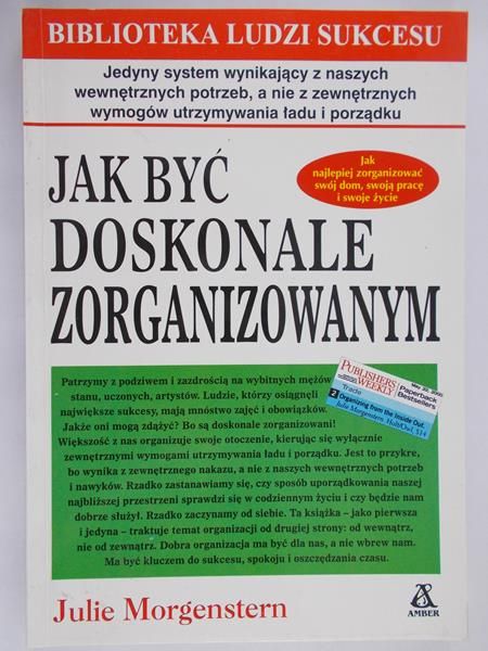 Morgenstern Julie - Jak być doskonale zorganizowanym
