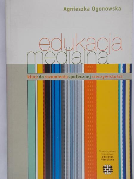 Ogonowska Agnieszka - Edukacja medialna