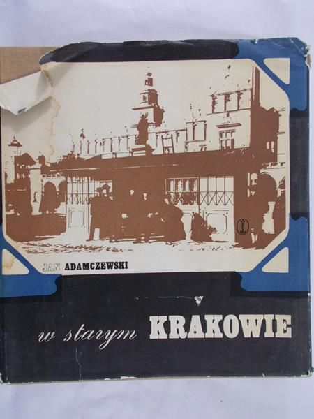 Adamczewski Jan - W starym Krakowie
