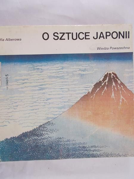 Alberowa Zofia - O sztuce Japonii