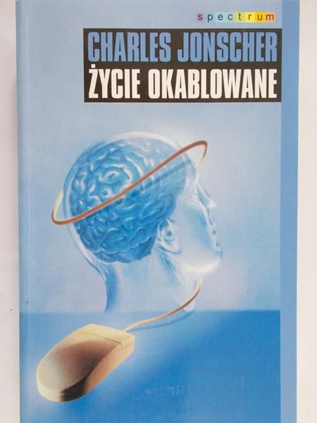 Jonscher Charles - Życie okablowane