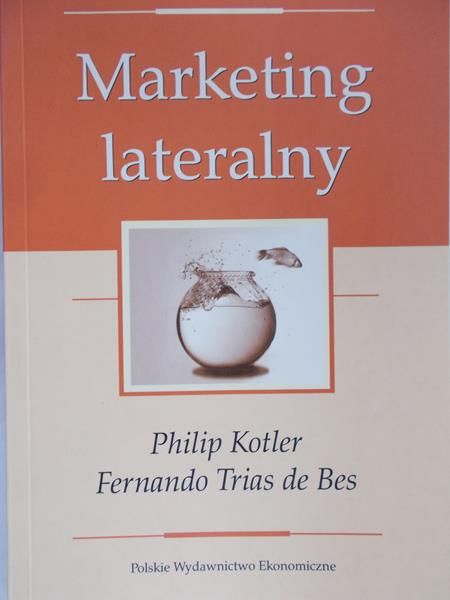 Kotler Philip - Marketing lateralny
