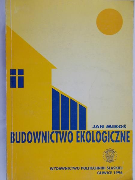 Mikoś Jan - Budownictwo ekologiczne