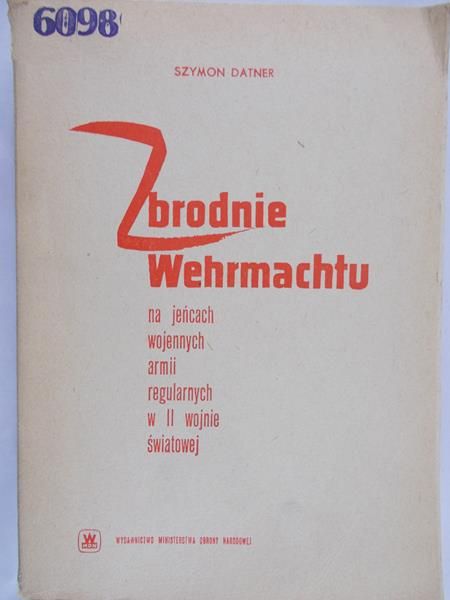 Datner Szymon - Zbrodnie Wehrmachtu