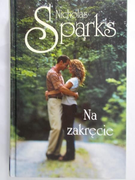 Sparks Nicholas - Na zakręcie