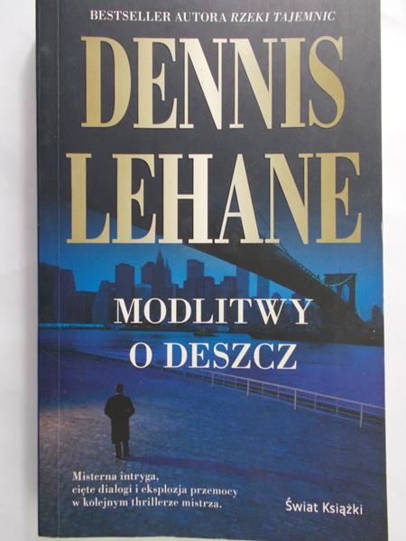 Lehane Dennis - Modlitwy o deszcz