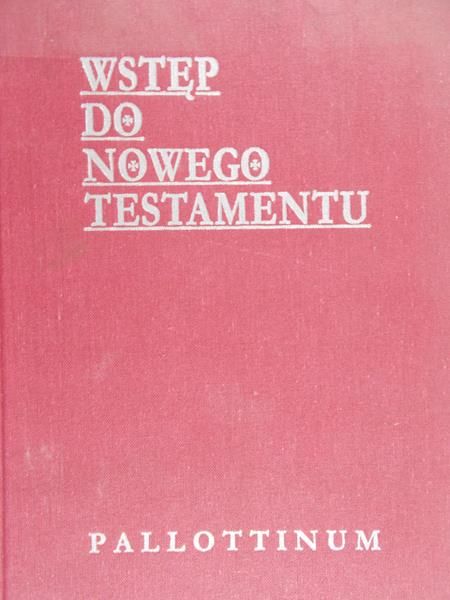 Rubinkiewicz Ryszard (red.) - Wstęp do Nowego Testamentu