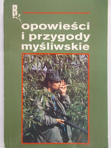 Opowieści i przygody myśliwskie