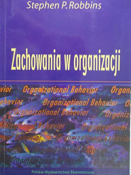 Robbins Stephen P.- Zachowania w organizacji