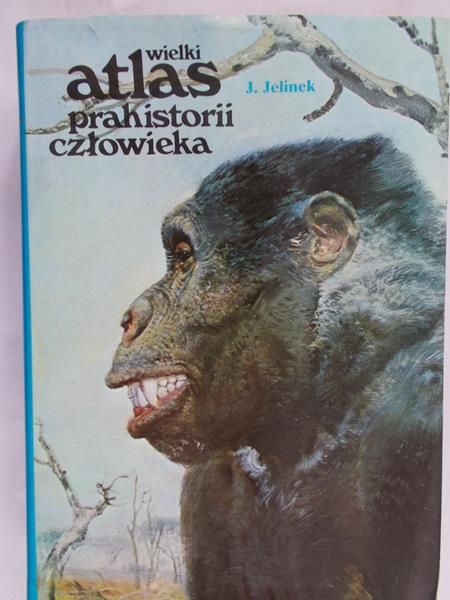 Jelinek J. - Wielki atlas prehistorii człowieka